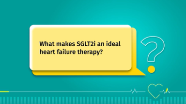 PTPHF||What makes SGLT2i an ideal HF therapy?