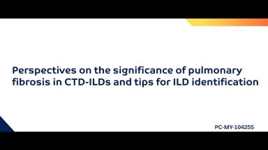 Perspectives on PF in CTD-ILDs & tips for ILD identification